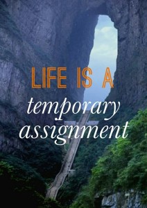 life is temporary