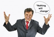The Big Lie: Nothing Will Change