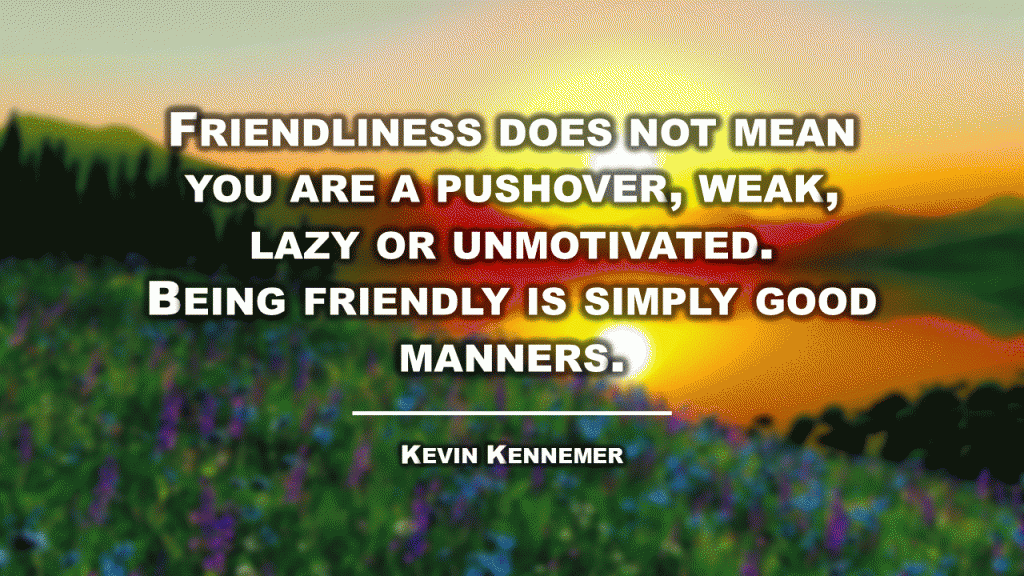 friendliness